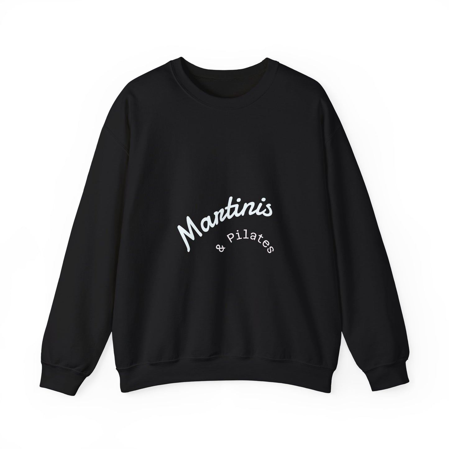 Martinis and Pilates Crewneck