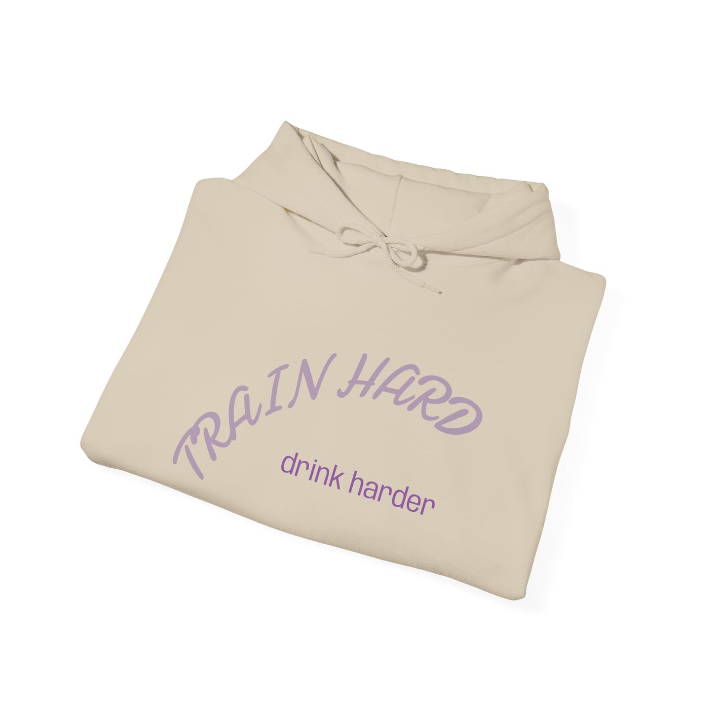 Train Hard Hoodie — "drink harder" Casual Athletic Pullover