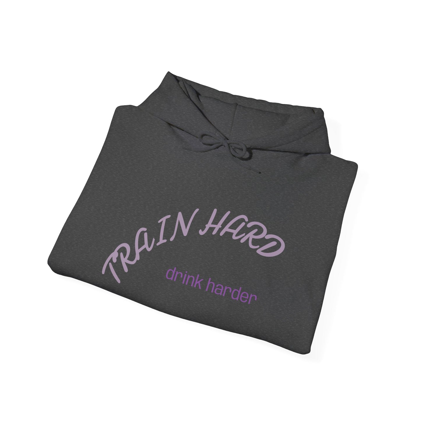 Train Hard Hoodie — "drink harder" Casual Athletic Pullover